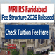 MRIIRS Faridabad Fee Structure 2026 Released @manavrachna.edu.in; Check Tuition Fee Here